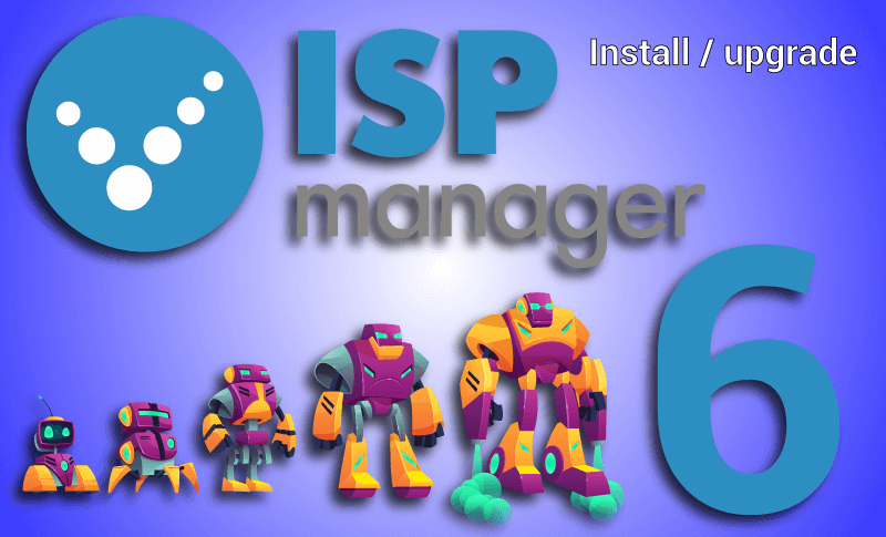 How to get install / upgrade ISPmanager Lite 6